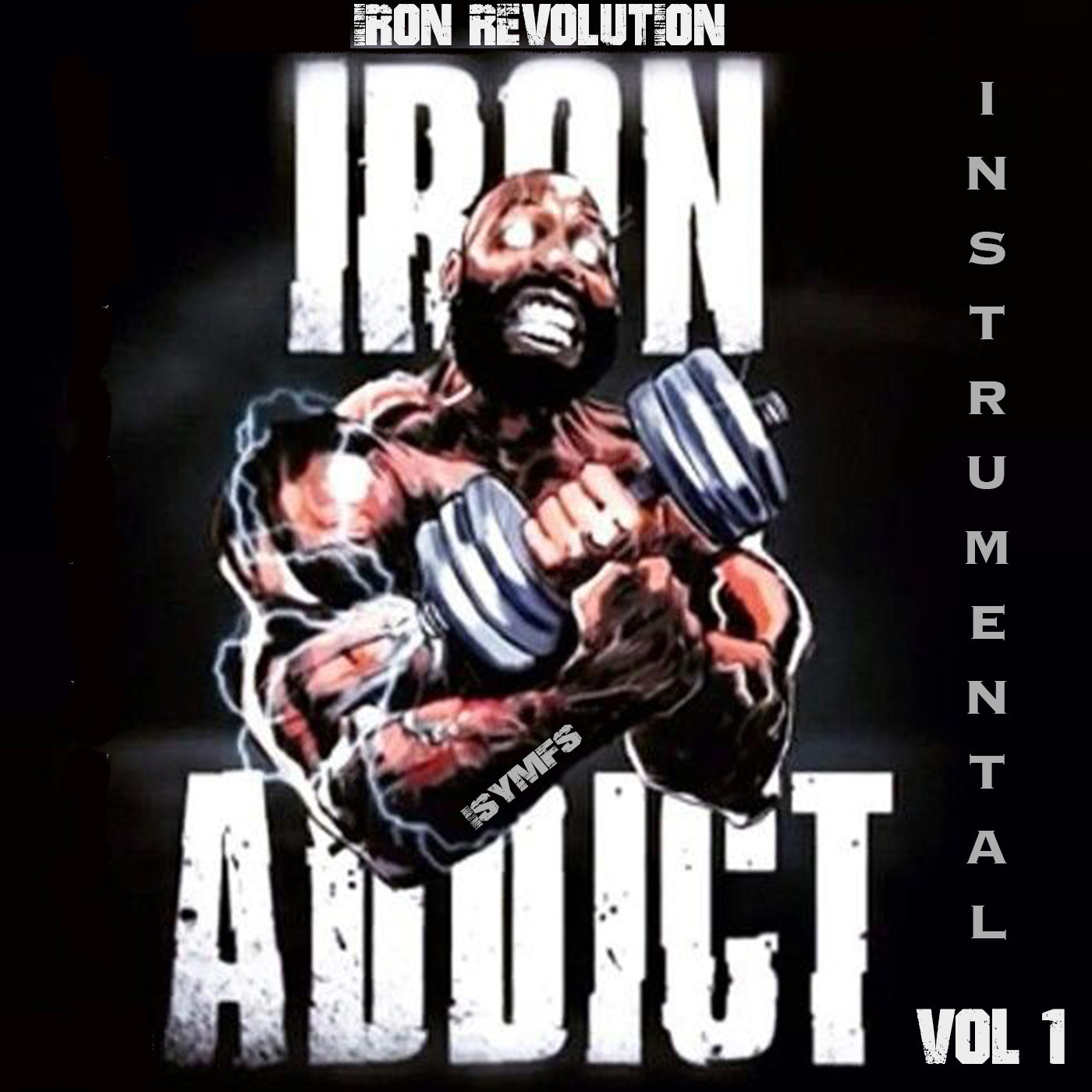 Iron Revolution - ISYMFS Vol I (Instrumentals)